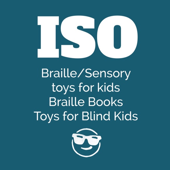 ISO Braille/Sensory Toys for blind children